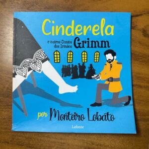 Livro Cinderela e outros Contos dos Irmãos Grimm – Monteiro Lobato